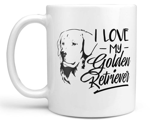 I Love My Golden Retriever Coffee Mug