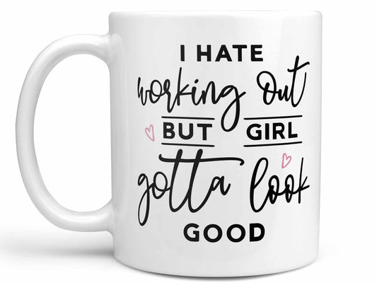 I Hate Working Out Coffee Mug