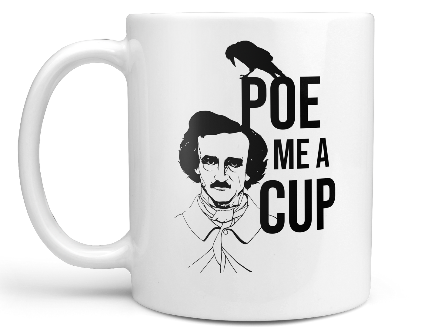 Poe Me a Cup Coffee Mug