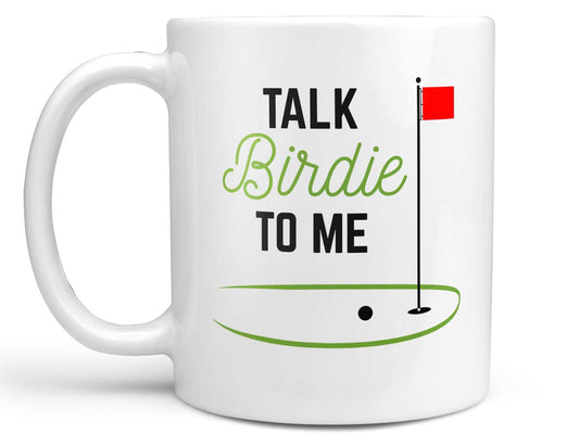 Talk Birdie to Me Coffee Mug