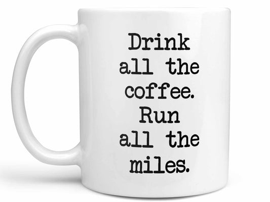 Run all the Miles Coffee Mug
