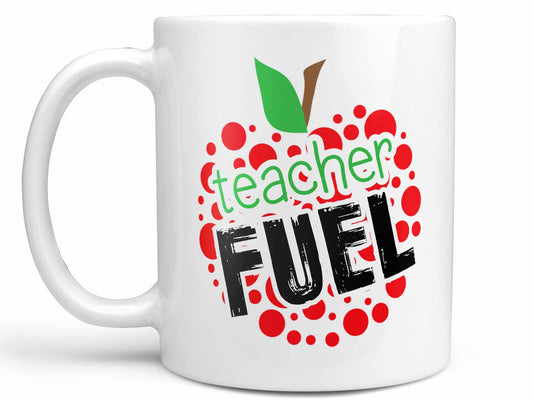 Teacher Fuel Coffee Mug