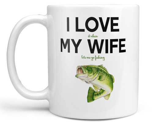 I Love My Wife Fishing Coffee Mug
