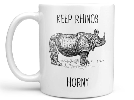 Keep Rhinos Horny Coffee Mug