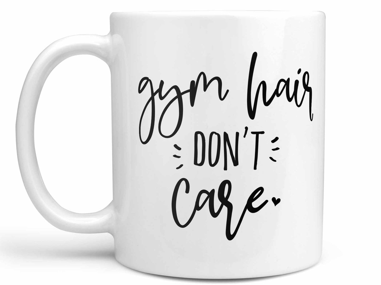 Gym Hair Don't Care Coffee Mug