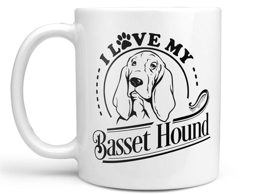 I Love My Basset Hound Coffee Mug