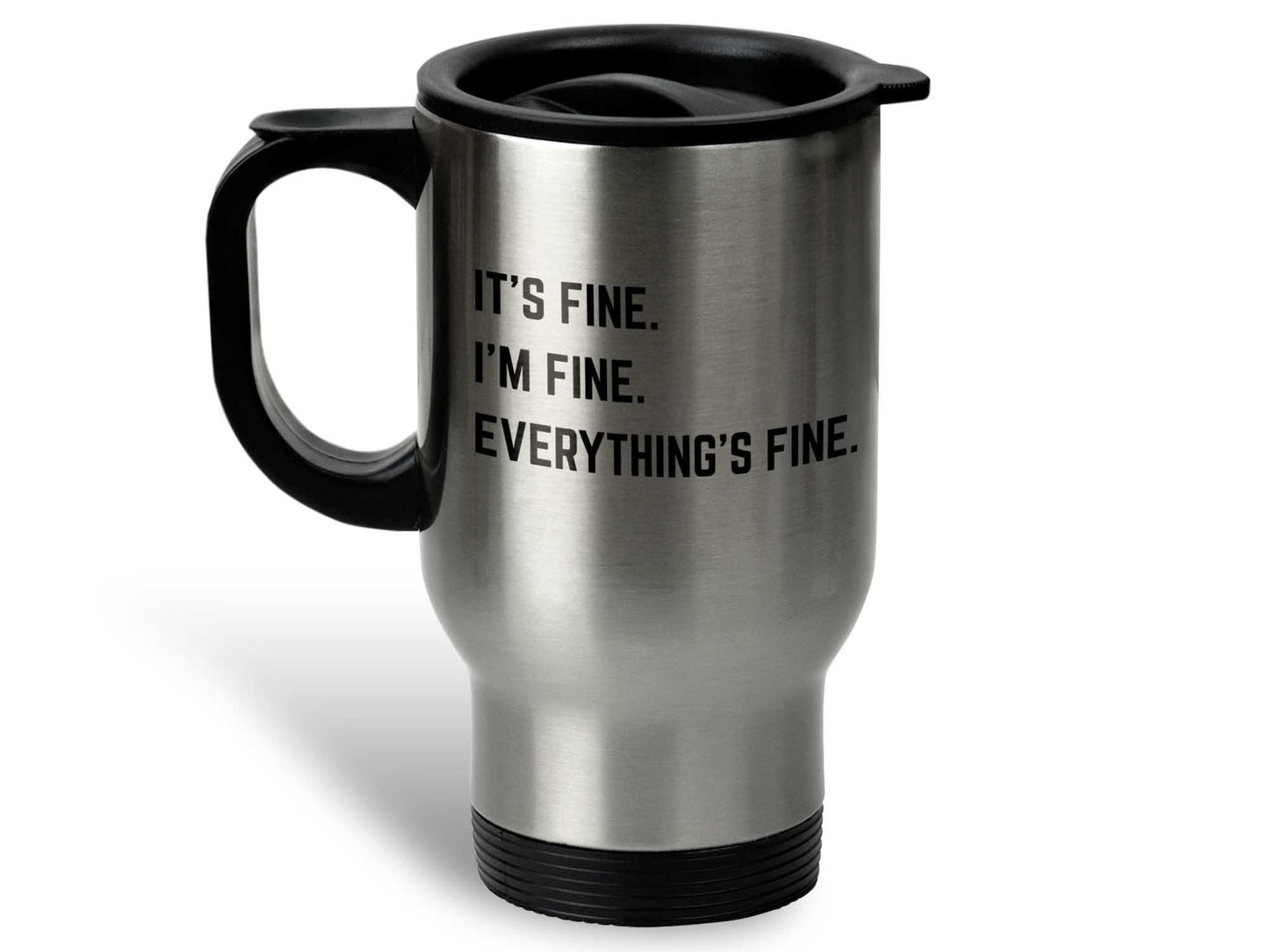 It's Fine I'm Fine Coffee Mug