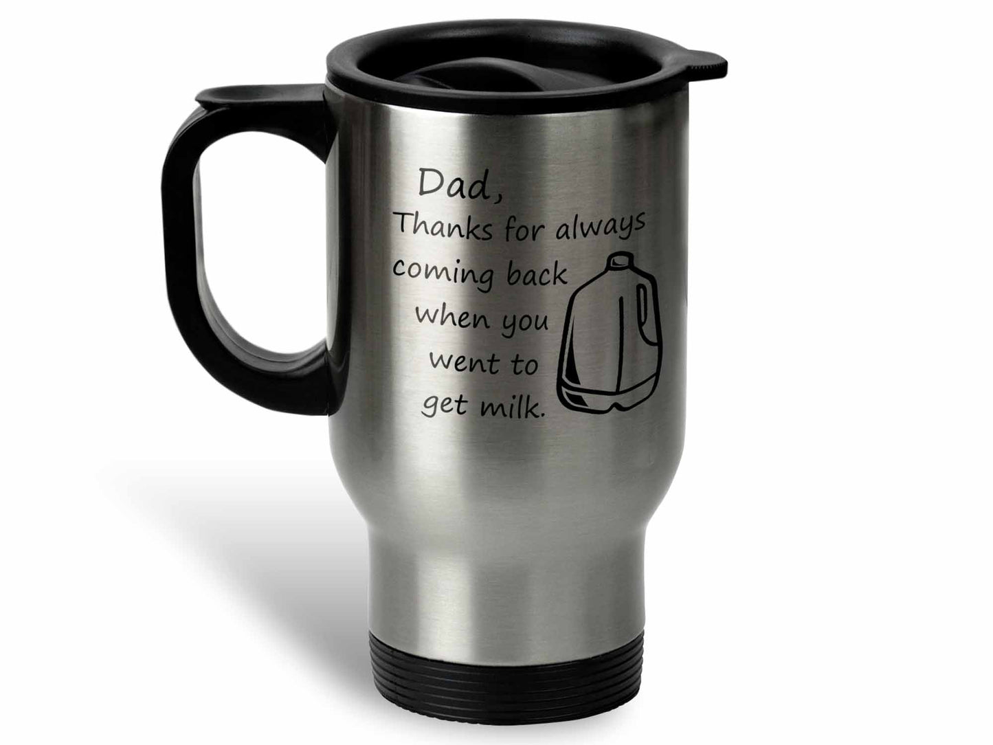 Dad Thanks for Coming Back Coffee Mug