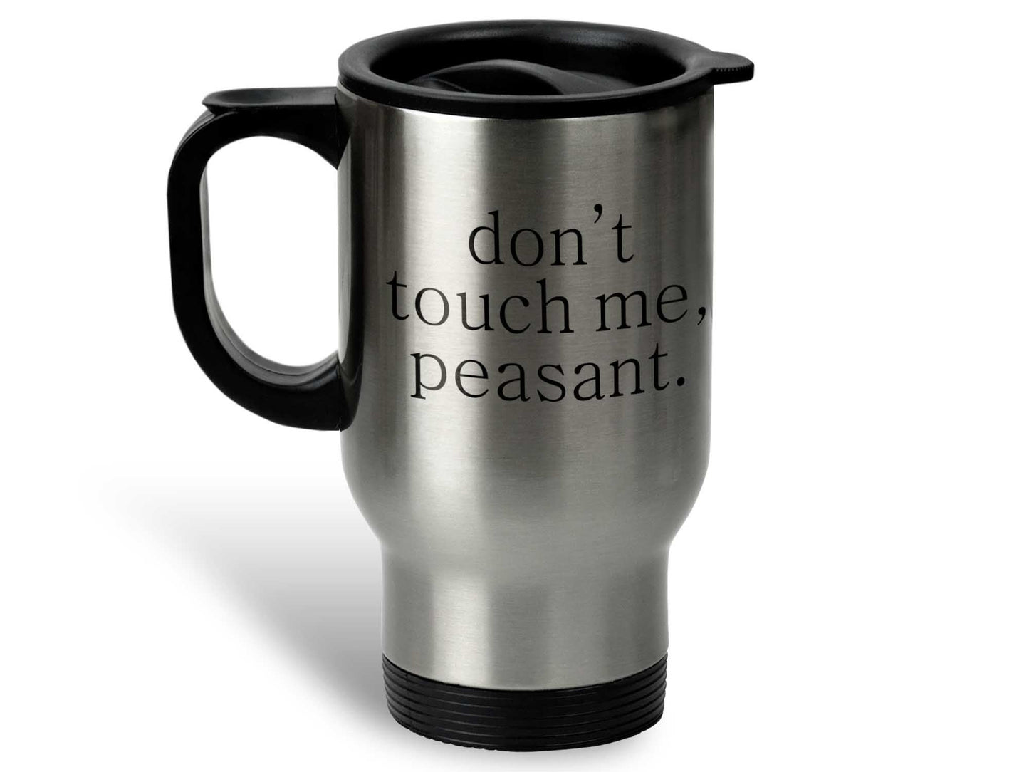 Don't Touch Me Peasant Coffee Mug