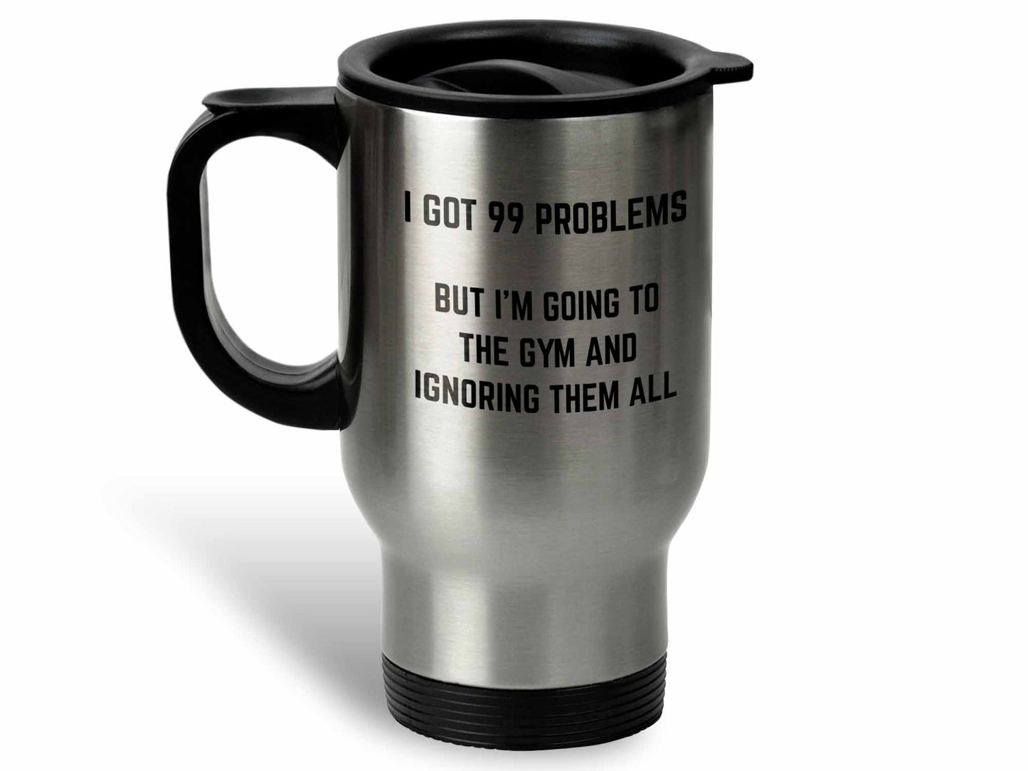I Got 99 Problems Coffee Mug