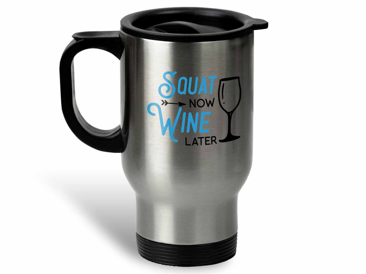 Squat Now Wine Later Coffee Mug