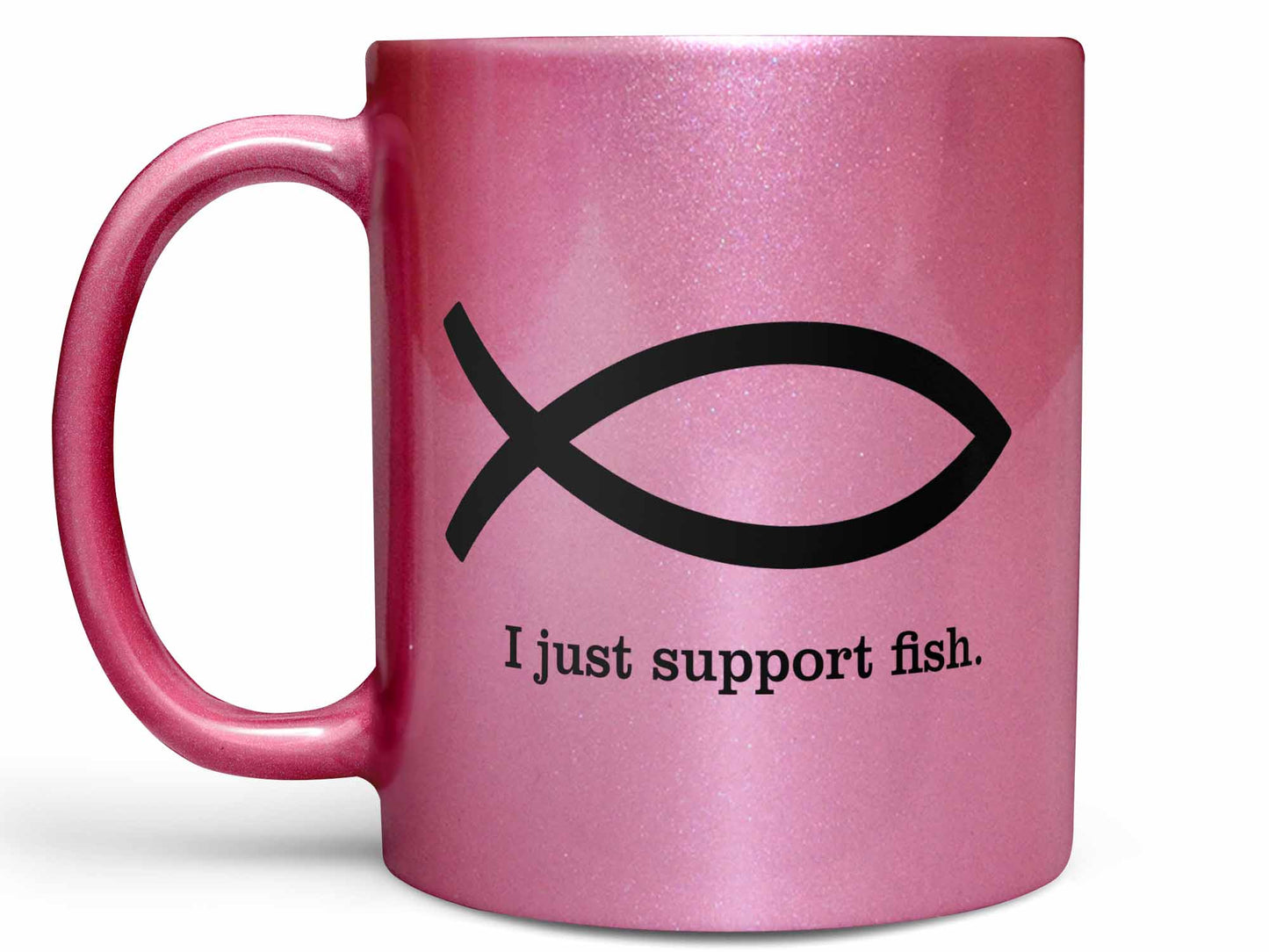 I Just Support Fish Coffee Mug