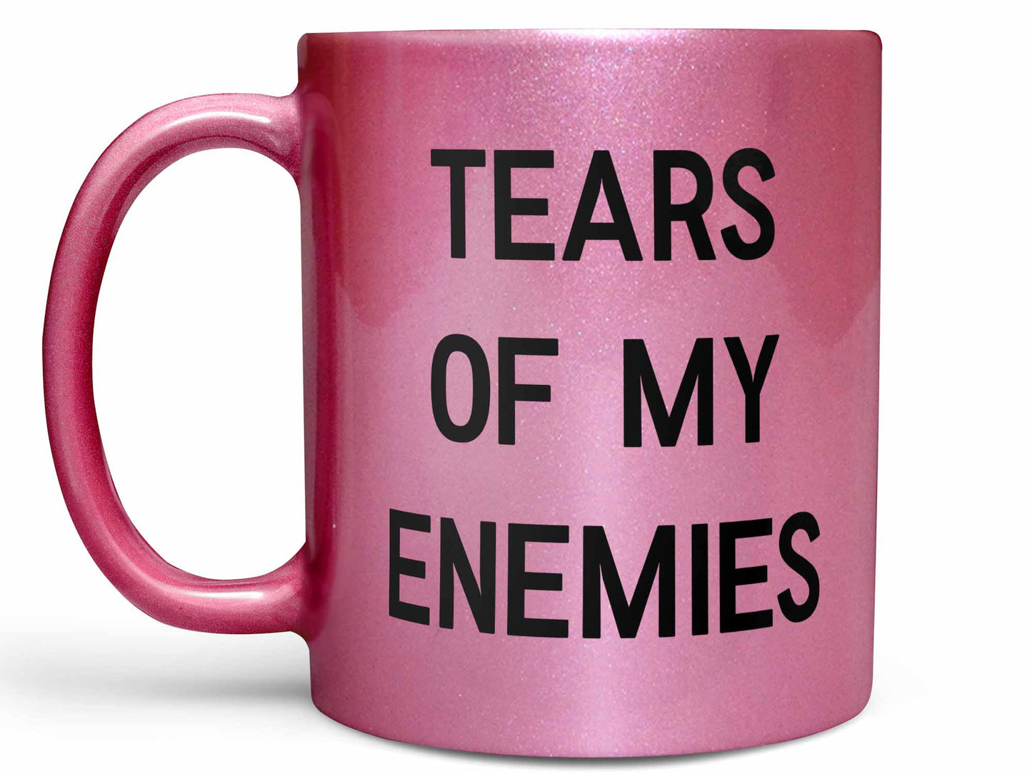 Tears of My Enemies Coffee Mug