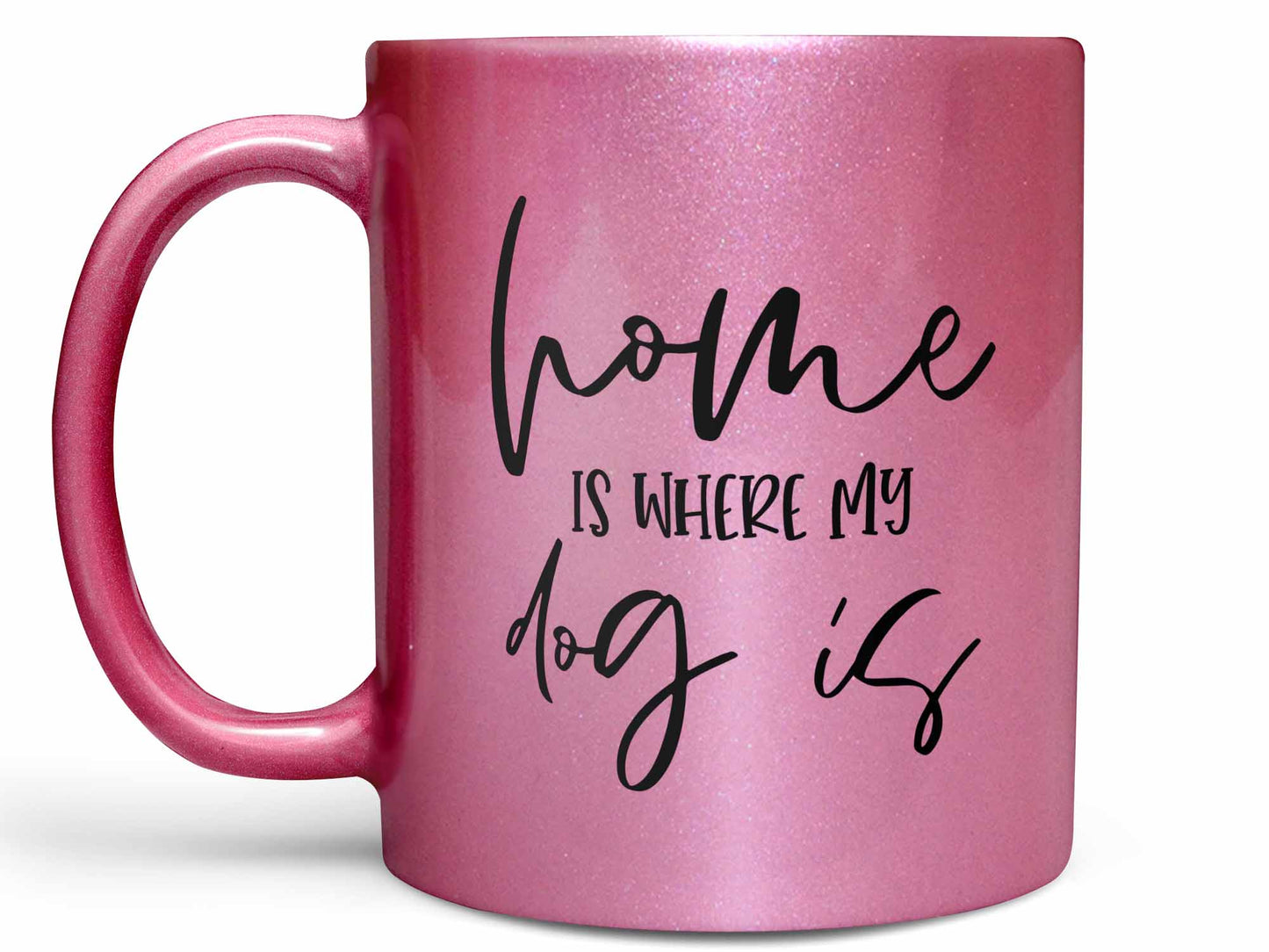 Home is Where My Dog Is Coffee Mug