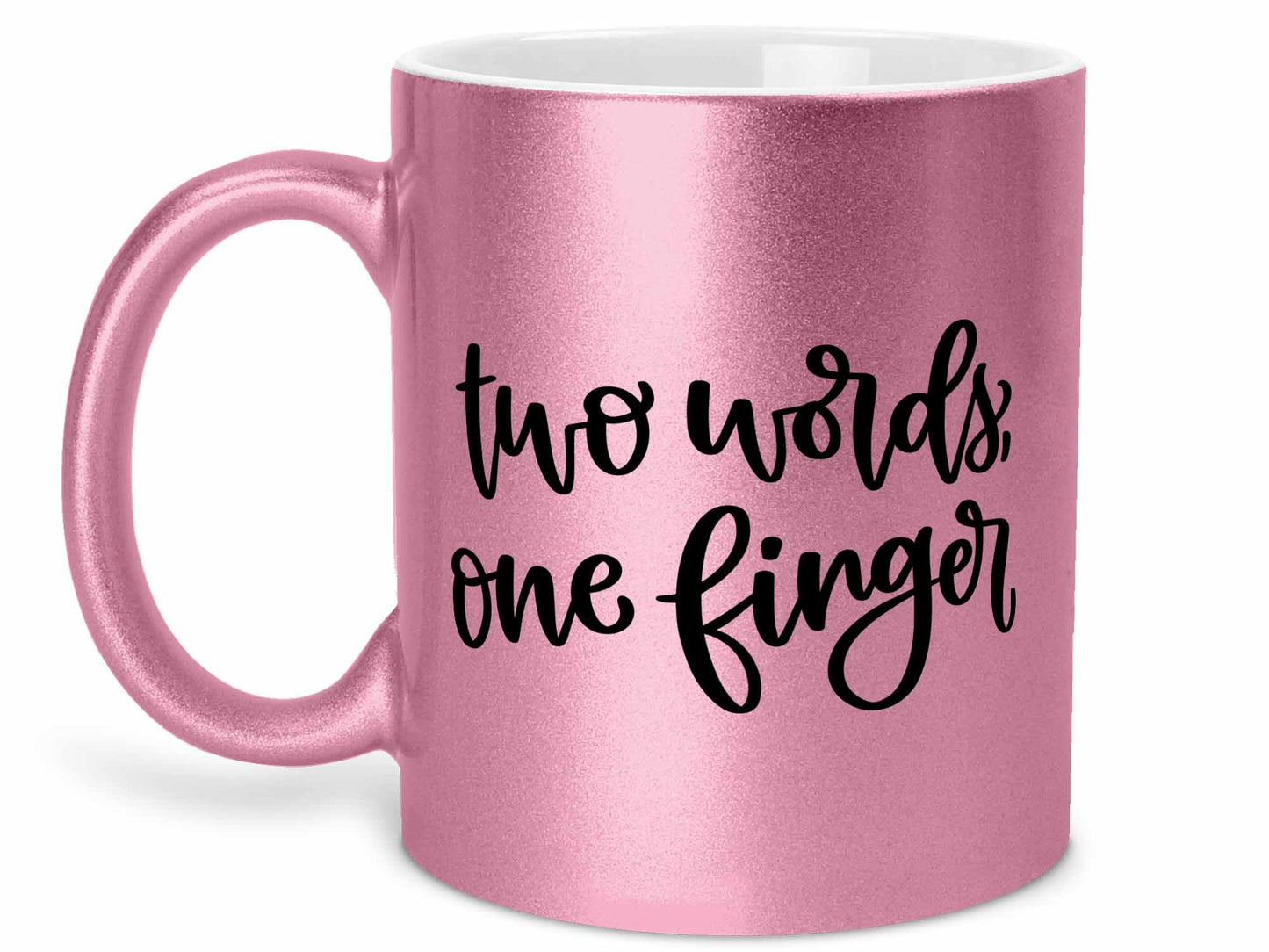 Two Words One Finger Coffee Mug