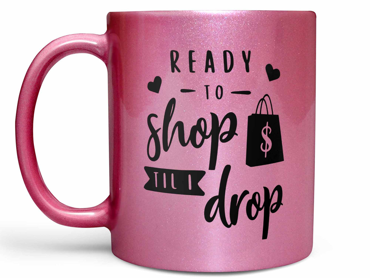 Shop til I Drop Coffee Mug