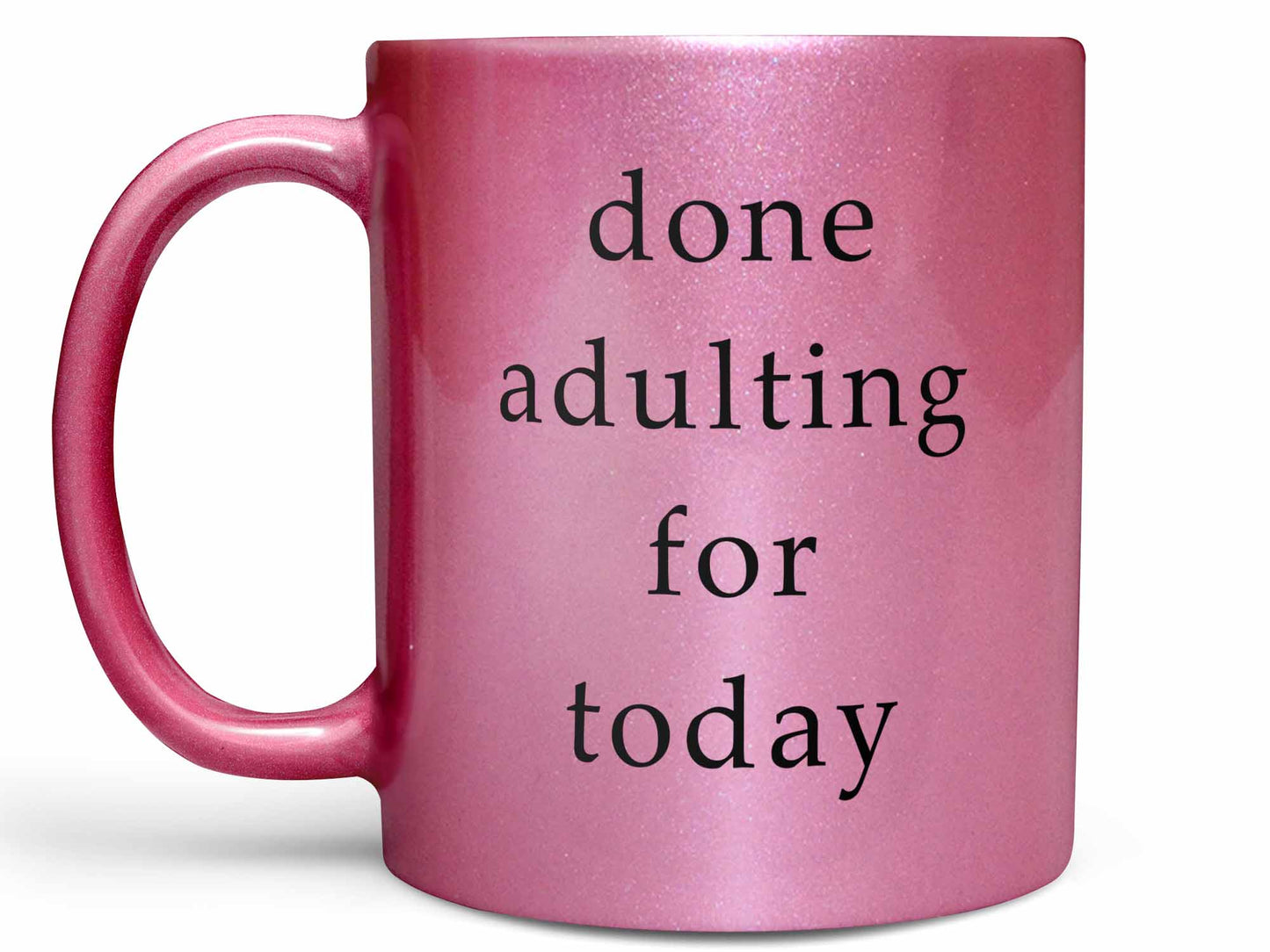 Done Adulting Coffee Mug