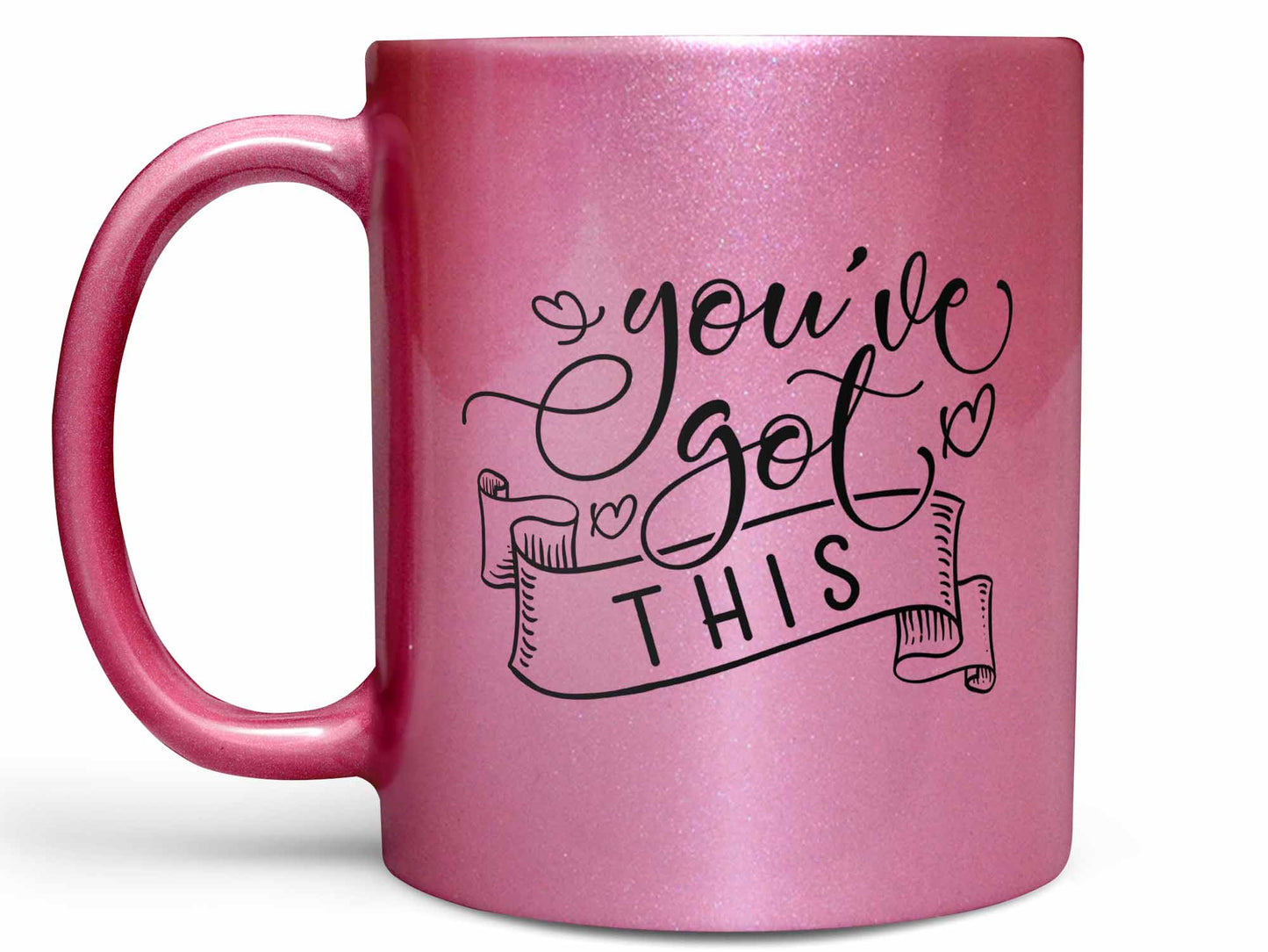 You've Got This Coffee Mug