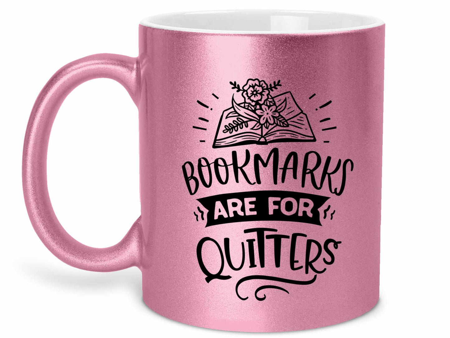 Bookmarks are for Quitters Coffee Mug