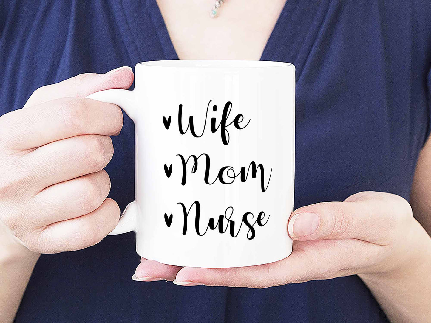 Wife Mom Nurse Coffee Mug