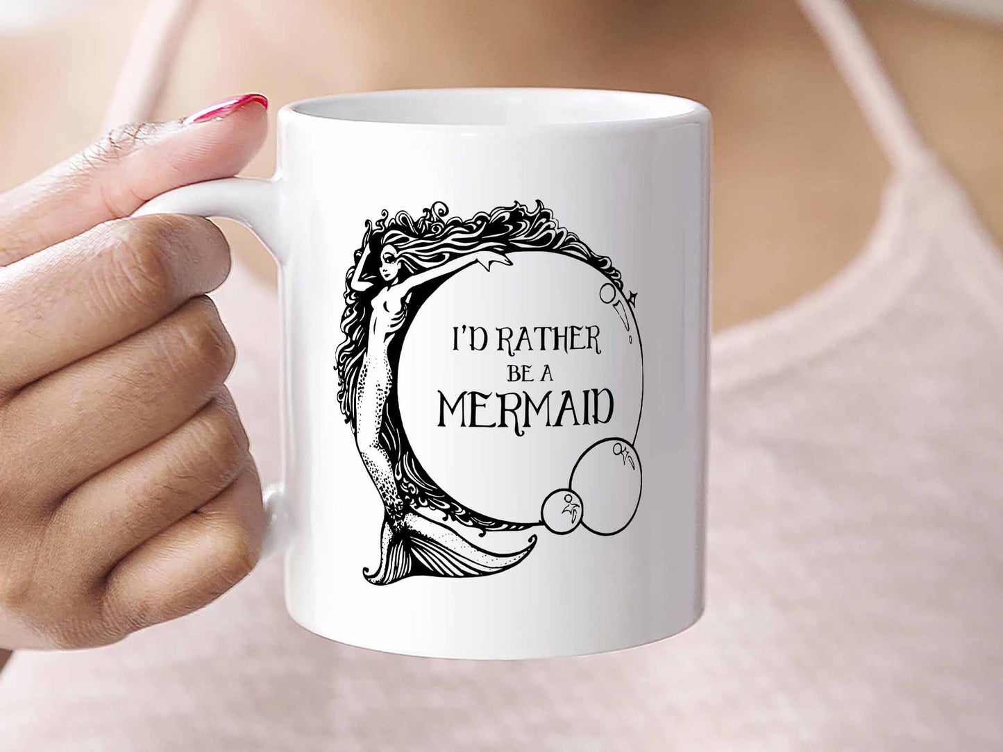 I'd Rather Be a Mermaid Coffee Mug