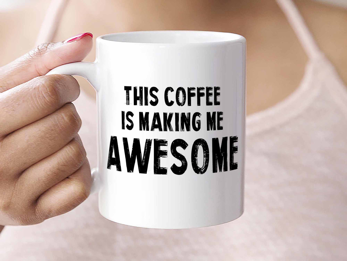Coffee Makes Me Awesome Coffee Mug