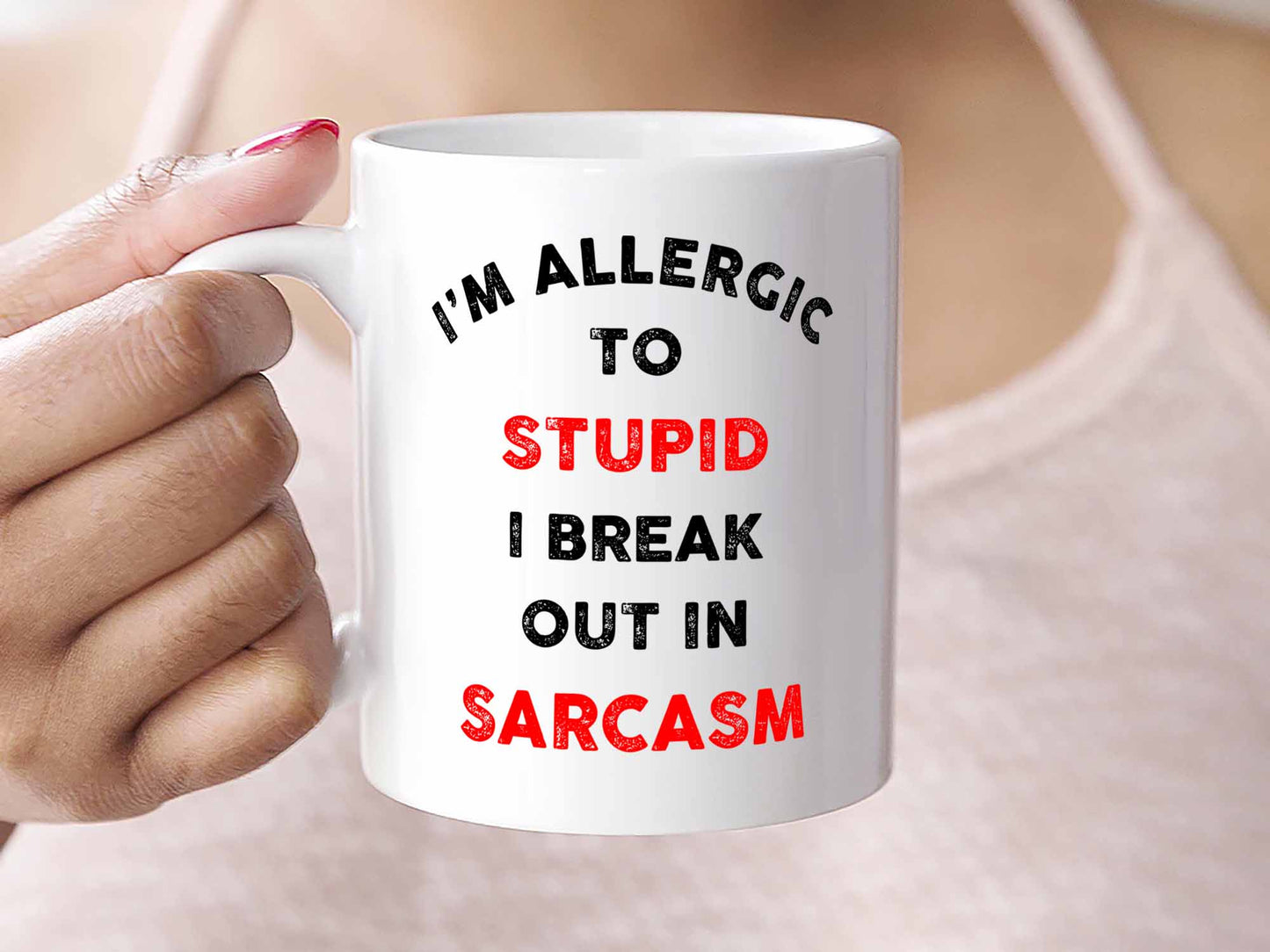 I'm Allergic to Stupid Coffee Mug