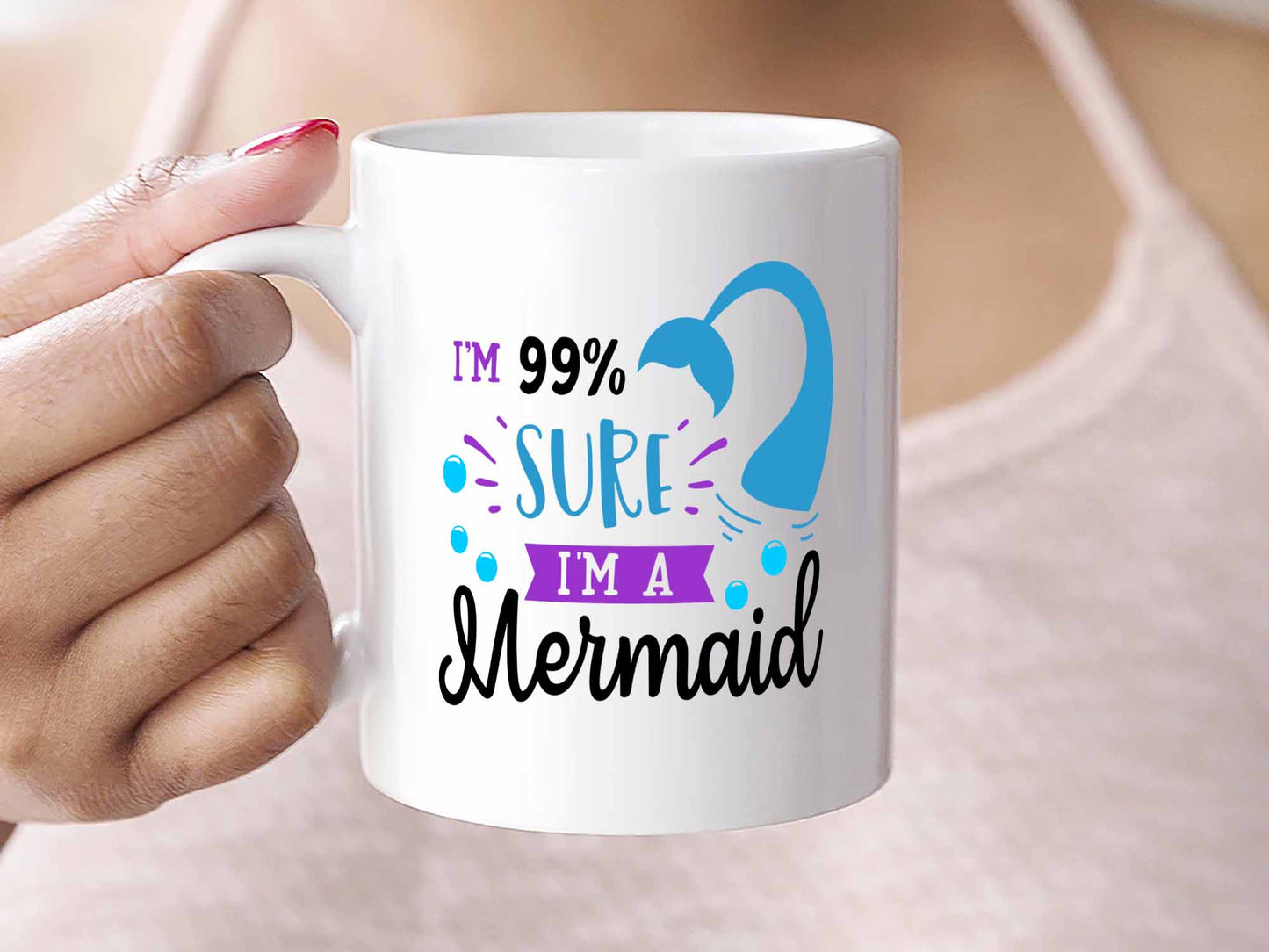 I'm Sure I'm a Mermaid Coffee Mug