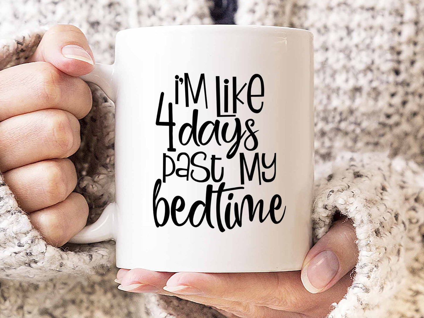 Past My Bedtime Coffee Mug