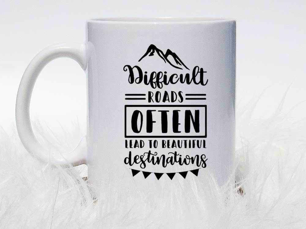 Difficult Roads Coffee Mug