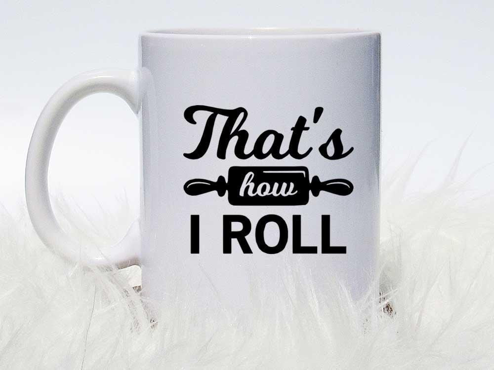 That's How I Roll Coffee Mug