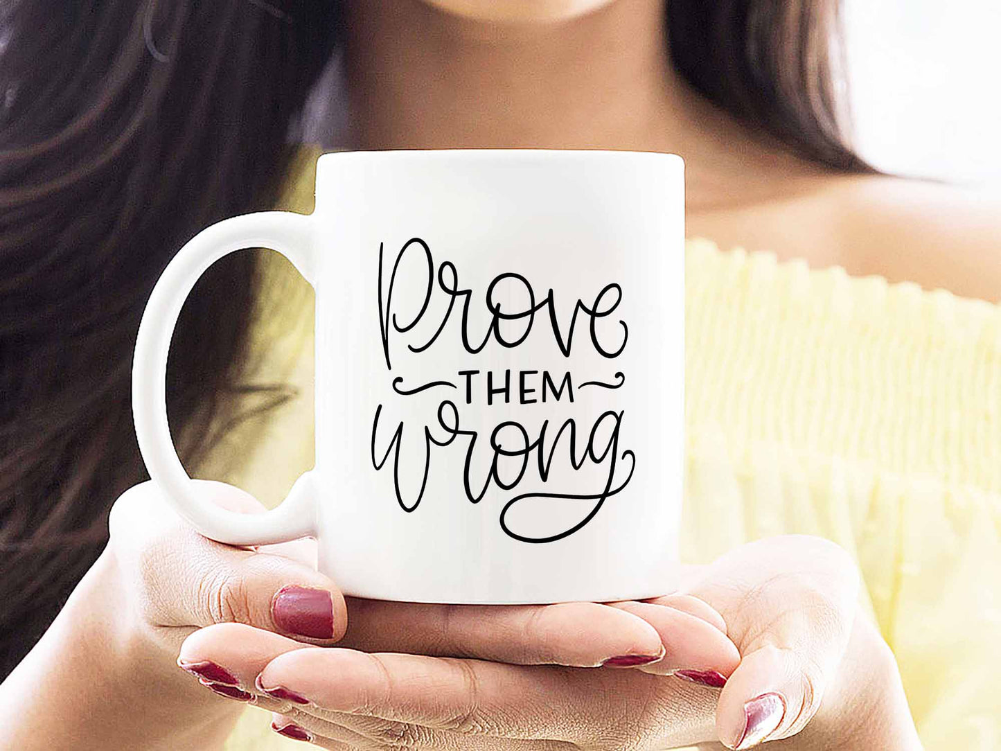 Prove them Wrong Coffee Mug
