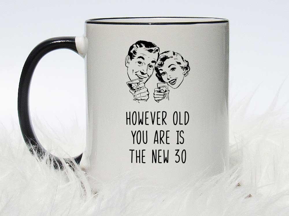 The New 30 Birthday Coffee Mug