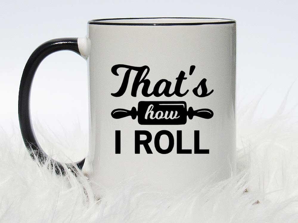 That's How I Roll Coffee Mug