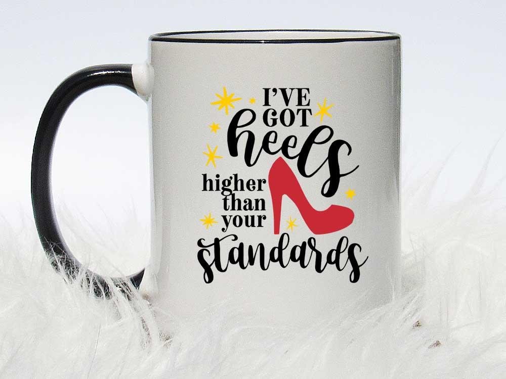 Higher Than Your Standards Coffee Mug