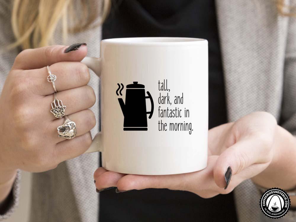 Fantastic in the Morning Coffee Mug