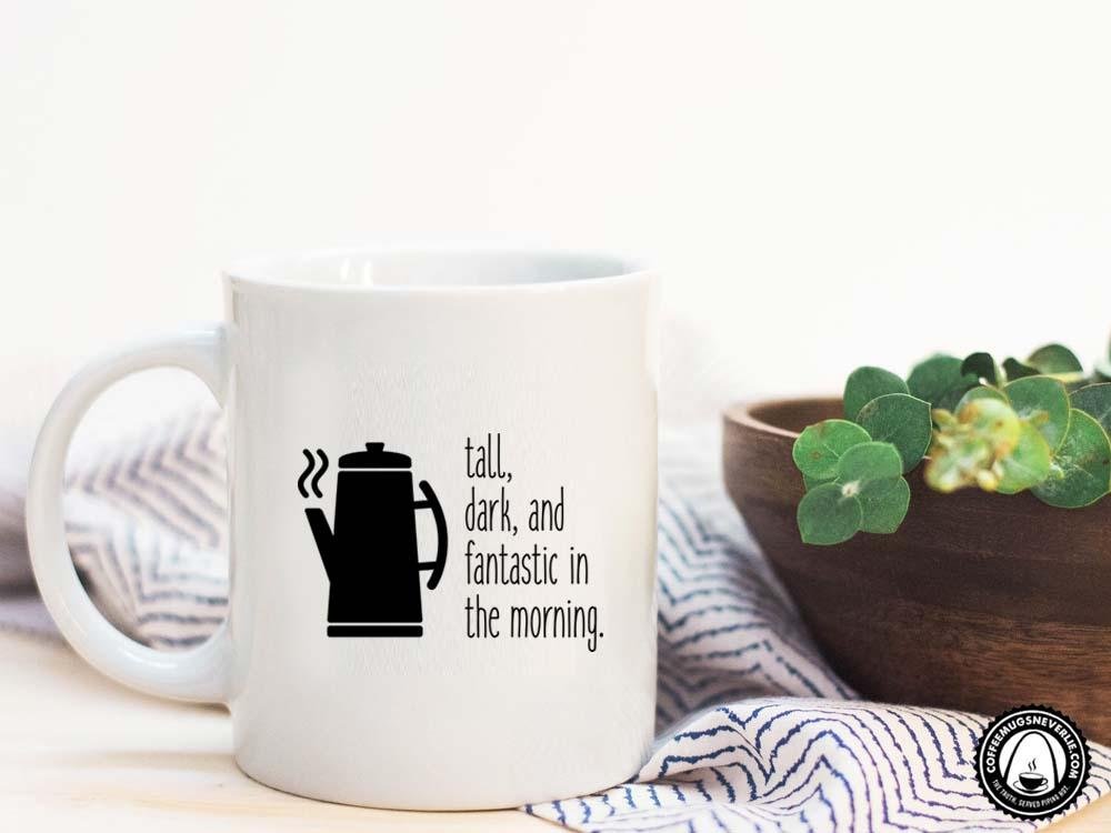 Fantastic in the Morning Coffee Mug