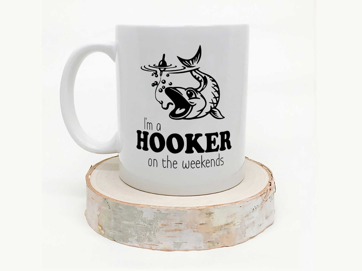 Hooker on the Weekends Fishing Coffee Mug