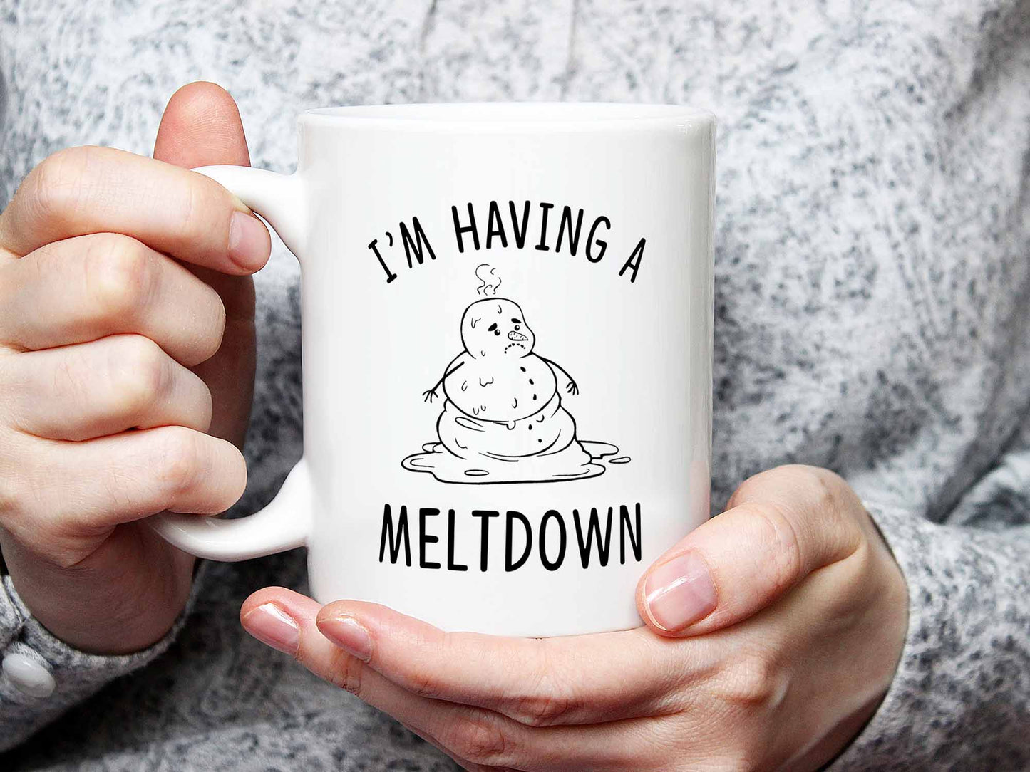 I'm Having a Meltdown Coffee Mug