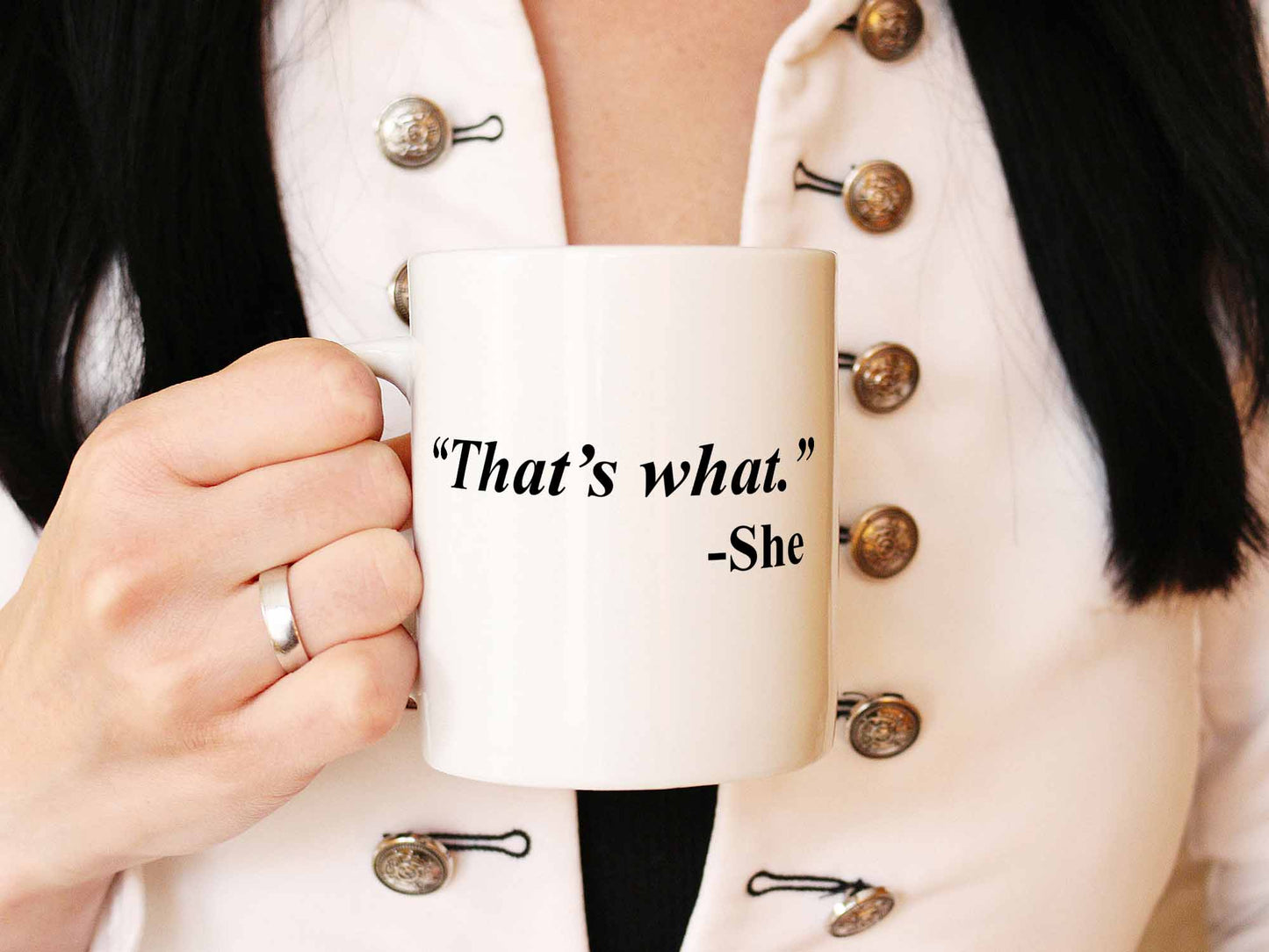 That's What She Said Coffee Mug