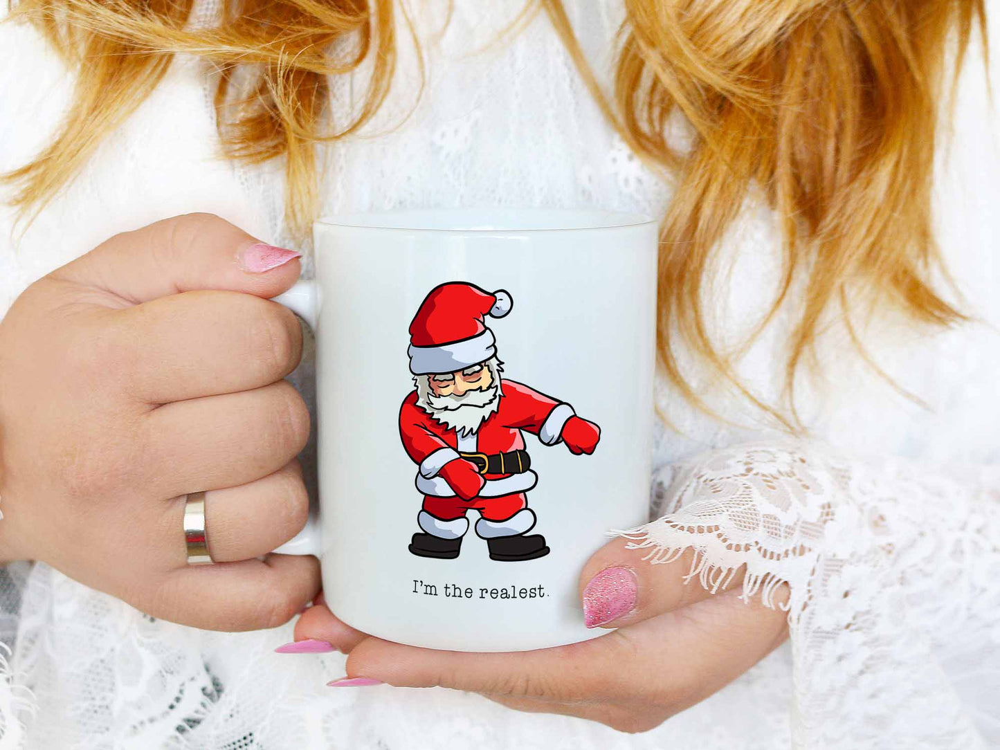 I'm the Realest Coffee Mug