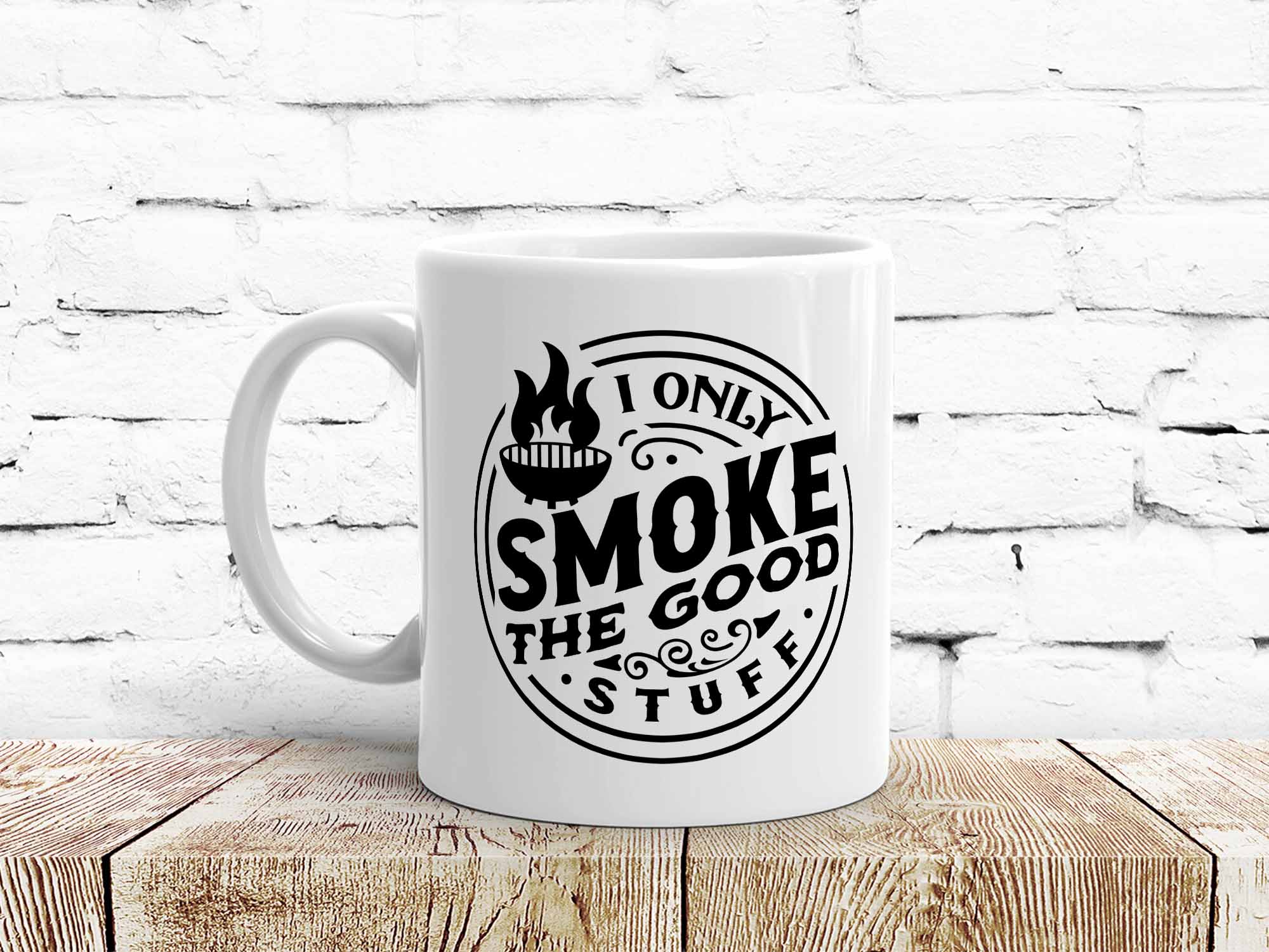 Only Smoke Good Stuff Coffee Mug