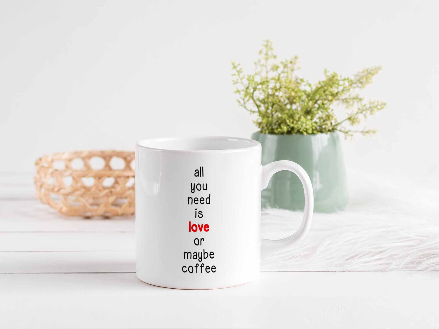 All You Need is Love Coffee Mug