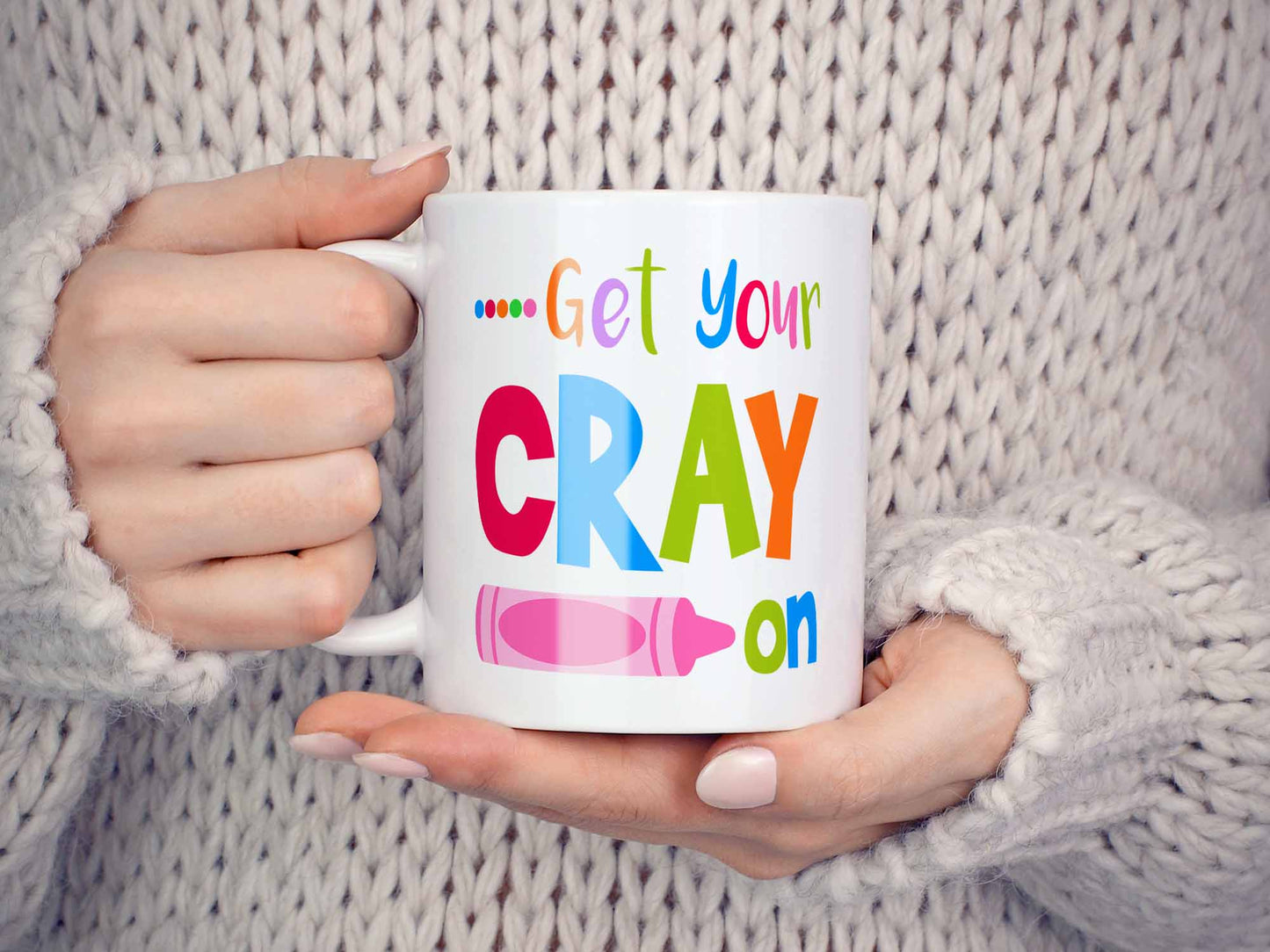 Get Your Cray On Coffee Mug