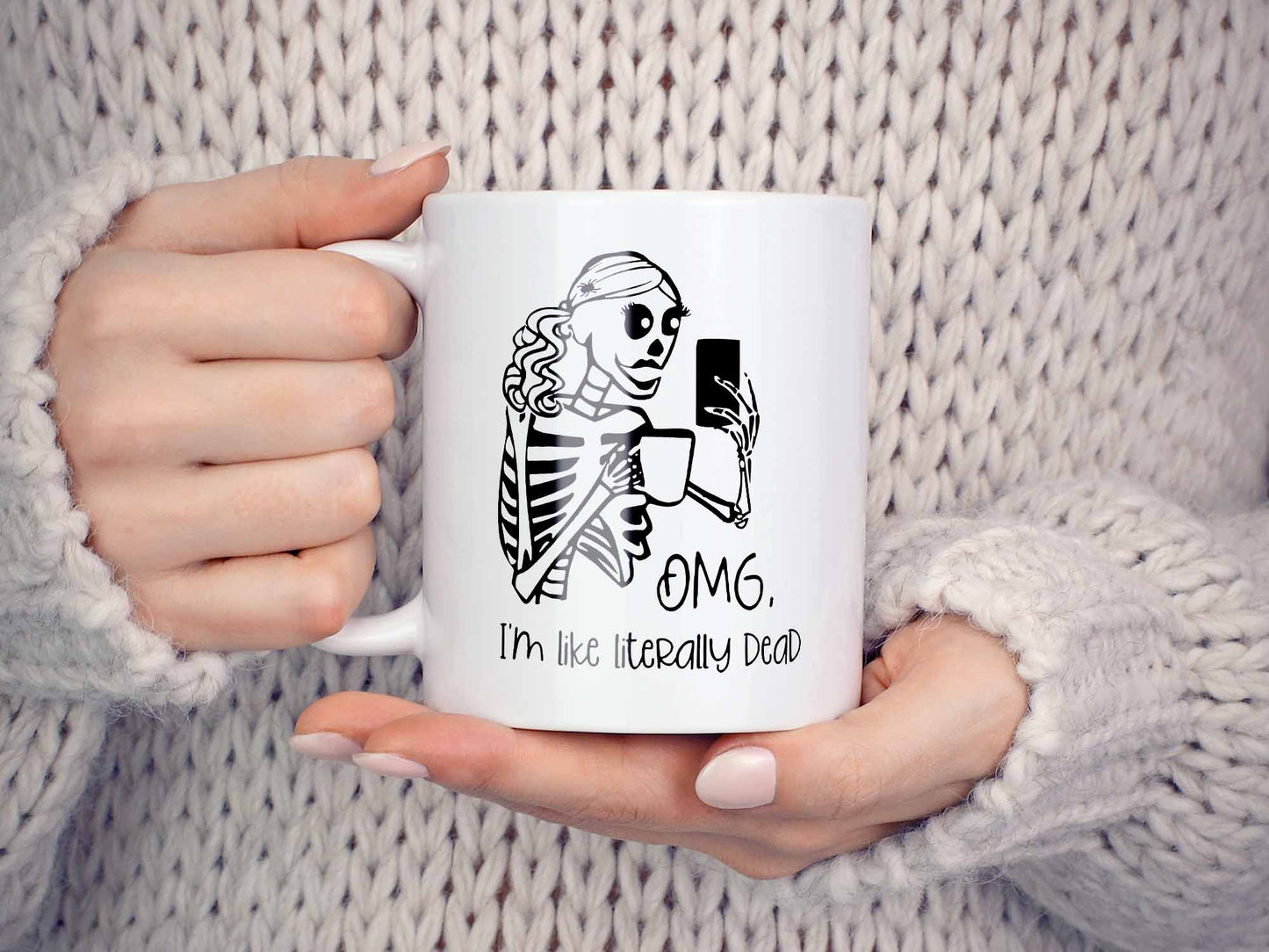 I'm Like Literally Dead Coffee Mug