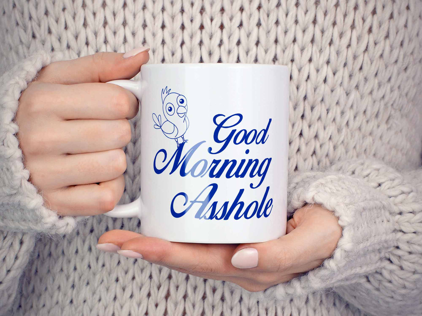 Good Morning Asshole Coffee Mug