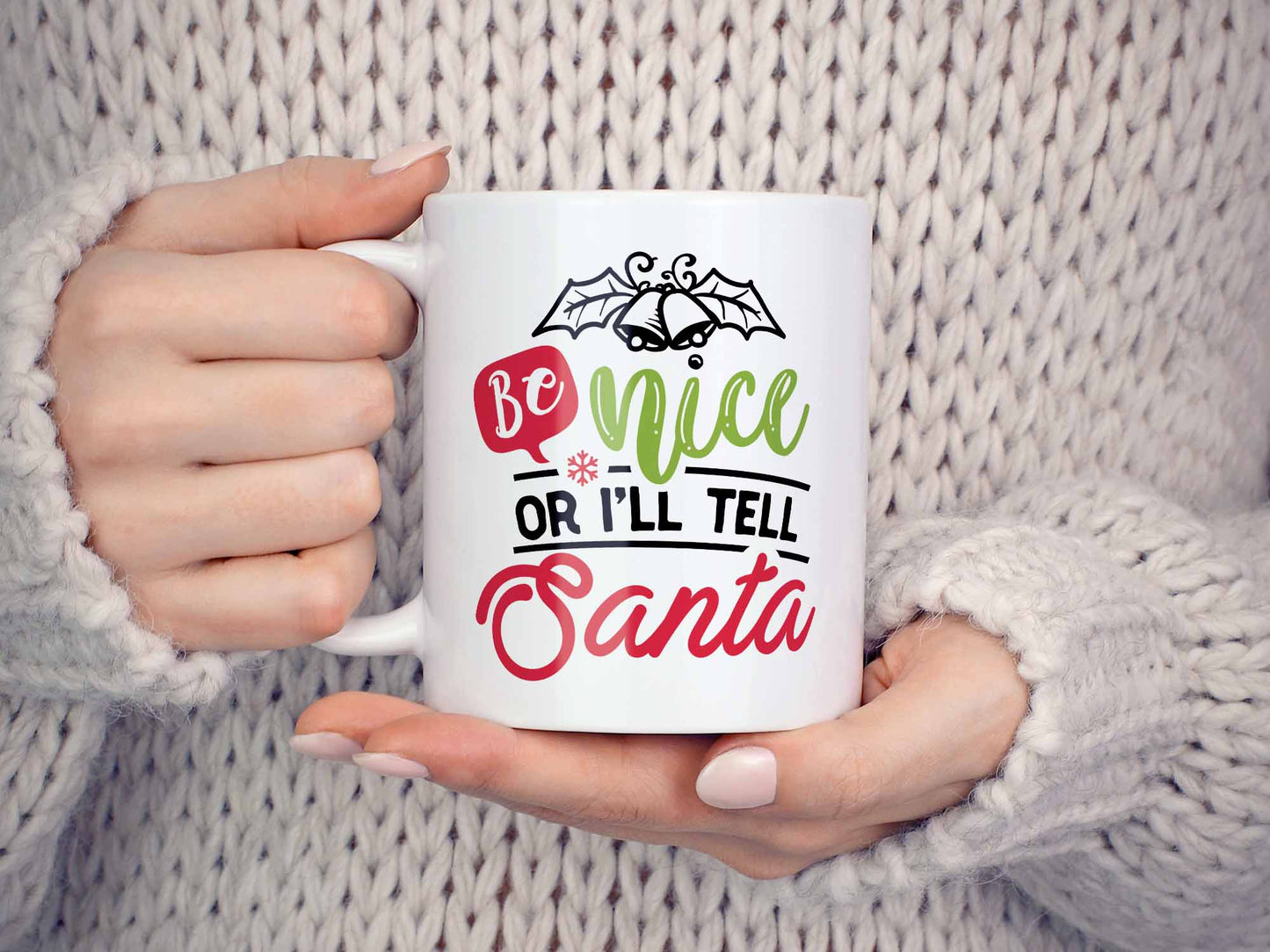 Be Nice or I'll Tell Coffee Mug