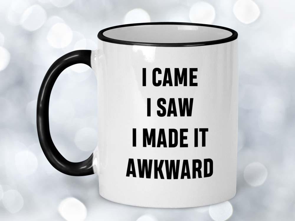 I Made it Awkward Coffee Mug