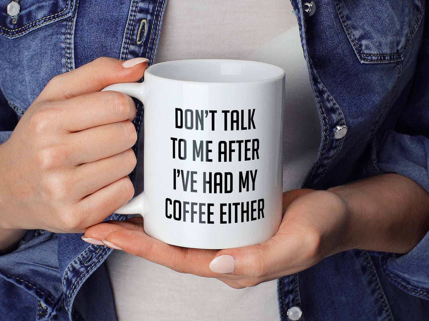 Don't Talk After Either Coffee Mug