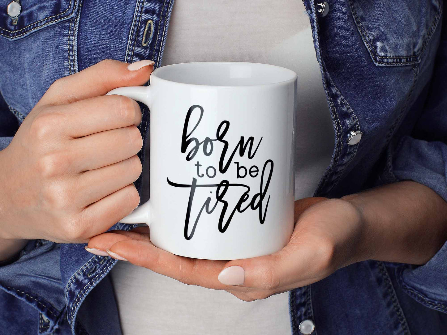 Born to Be Tired Coffee Mug